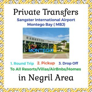 Private Transfer From Sangster International Airport Montego Bay to All Resorts, Villas, AirBnbs & Homes in Negril Area