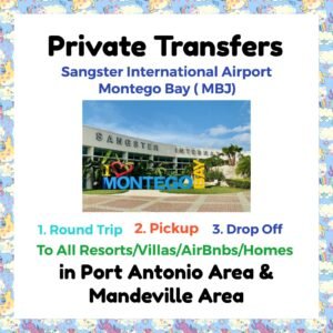 Private Transfer From Sangster International Airport Montego Bay to All Resorts, Villas, AirBnbs & Homes in Port Antonio & Mandeville Area